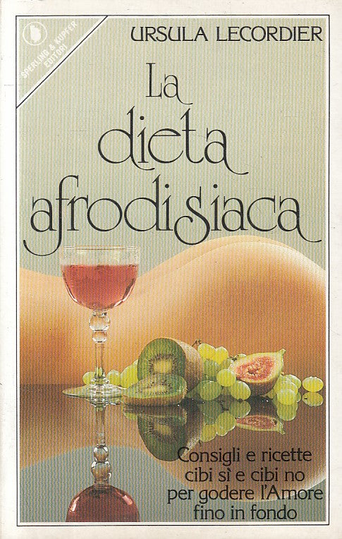 LX- LA DIETA AFRODISIACA - LECORDIER - SPERLING - GUIDA -- 1986 - B - ZFS201