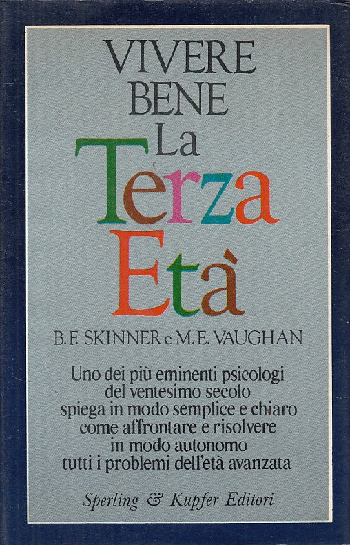 LZ- VIVERE BENE LA TERZA ETA' - SKINNER VAUGHAN- SPERLING --- 1984 - CS - ZFS174