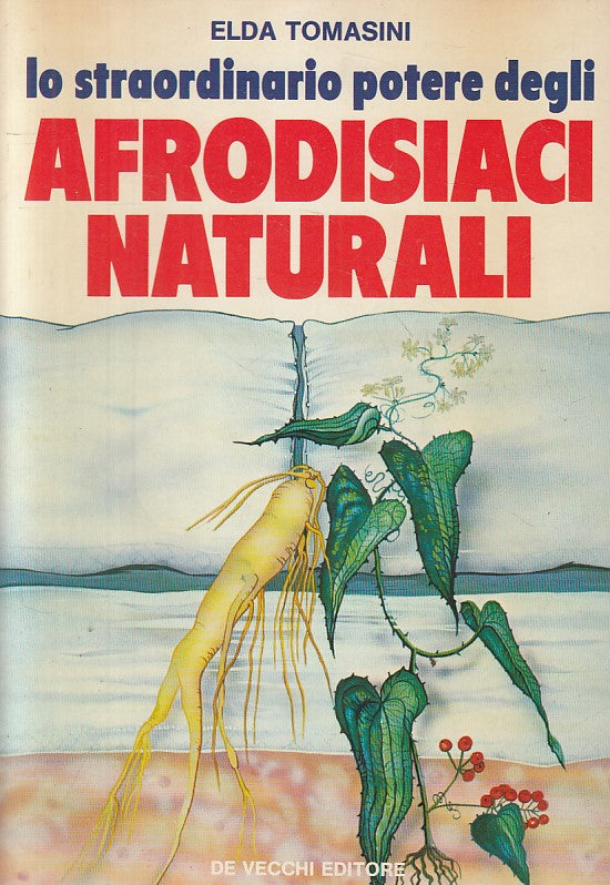 LZ- STRAORDINARIO POTERE AFRODISIACI NATURALI -- DE VECCHI --- 1984 - B - ZFS174