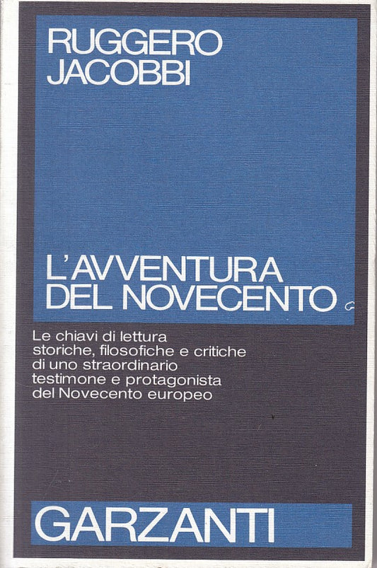 LS- L'AVVENTURA DEL NOVECENTO - JACOBBI - GARZANTI -- 1a ED. - 1984 - B - ZFS87