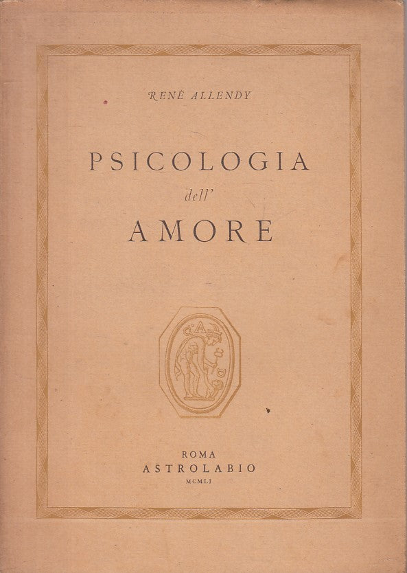 LS- PSICOLOGIA DELL'AMORE - ALLENDY - ASTROLABIO --- 1951 - B - ZFS119