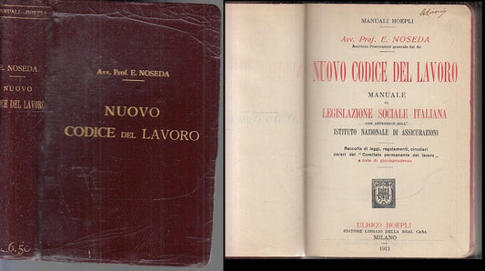 LZ- NUOVO CODICE DEL LAVORO MANUALE - NOSEDA - HOEPLI --- 1913- B- XFS96