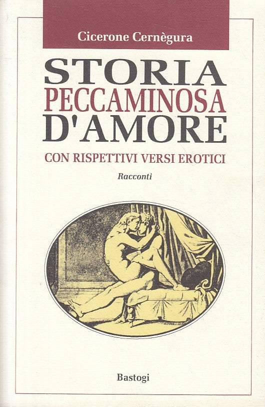 LX- STORIA PECCAMINOSA D'AMORE - CERNEGURA - BASTOGI --- 1993 - B - ZFS175