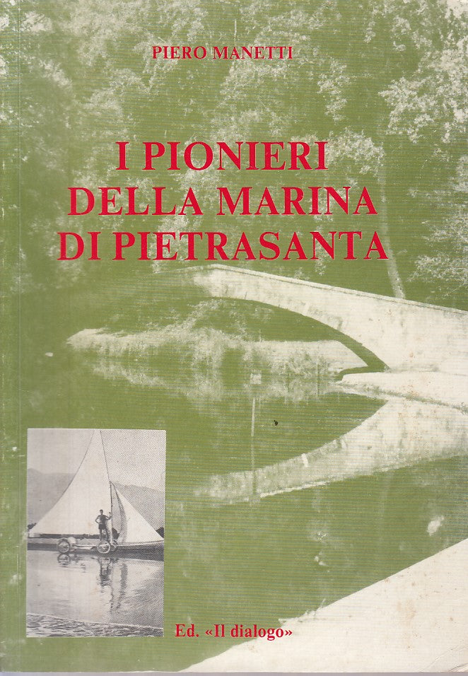 LS- I PIONIERI MARINA DI PIETRASANTA - MANETTI - DIALOGO --- 1989 - B - YFS475