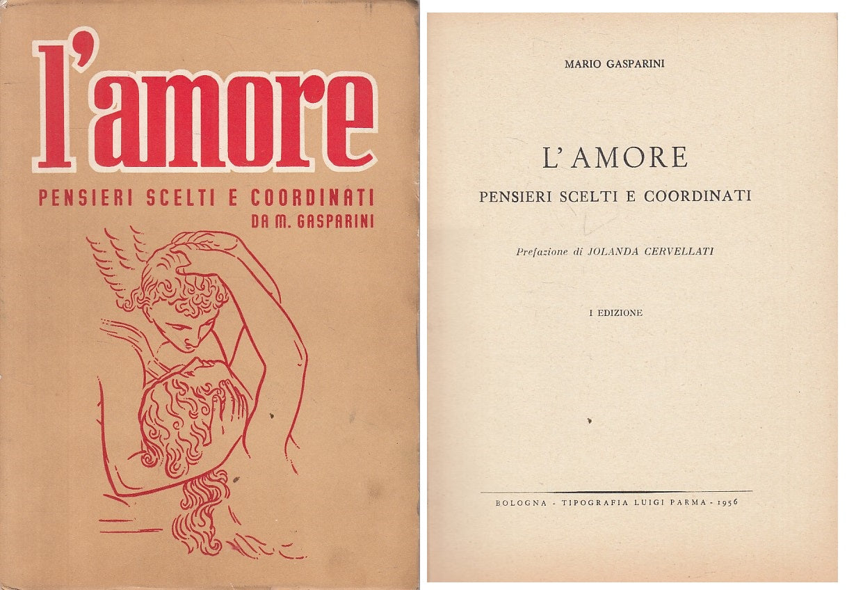 LS- L'AMORE PENSIERI SCELTI - GASPARINI - BOLOGNA -- 1a ED. - 1956 - B - YFS475