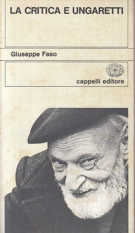 LS- LA CRITICA E UNGARETTI - FASO - CAPPELLI - SCRITTORI -- 1977 - B - YFS270