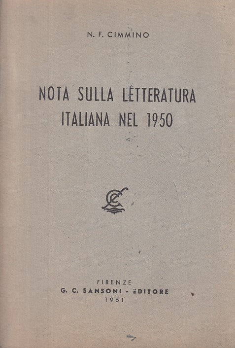 LS- NOTA SULLA LETTERATURA ITALIANA 1950- CIMMINO- SANSONI --- 1951 - B - ZFS119