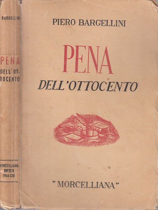 LS- PENA DELL'OTTOCENTO - PIERO BARGHELLINI - MORCELLIANA --- 1944 - B - ZFS65