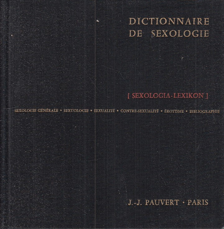 LX - DICTIONAIRE DE SEXOLOGIE 2 VOLUMI -- PAUVERT --- 1962 - C - YDS558