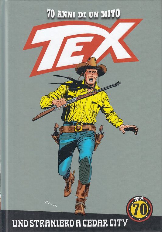 FB- 70 ANNI DI UN MITO TEX N.76 STRANIERO A CEDAR CITY -- GdS - 2019 - C - TBX