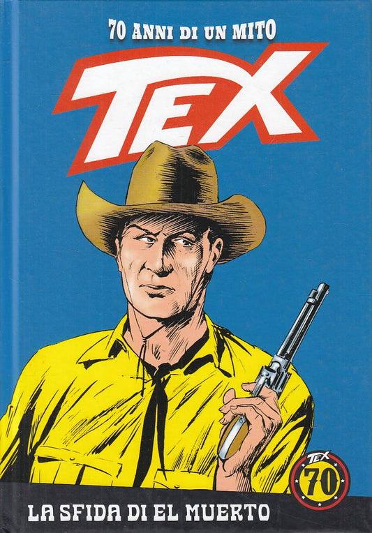 FB- 70 ANNI DI UN MITO TEX 81 SFIDA DI EL MUERTO FIGURINE-- GdS - 2019 - C - TBX