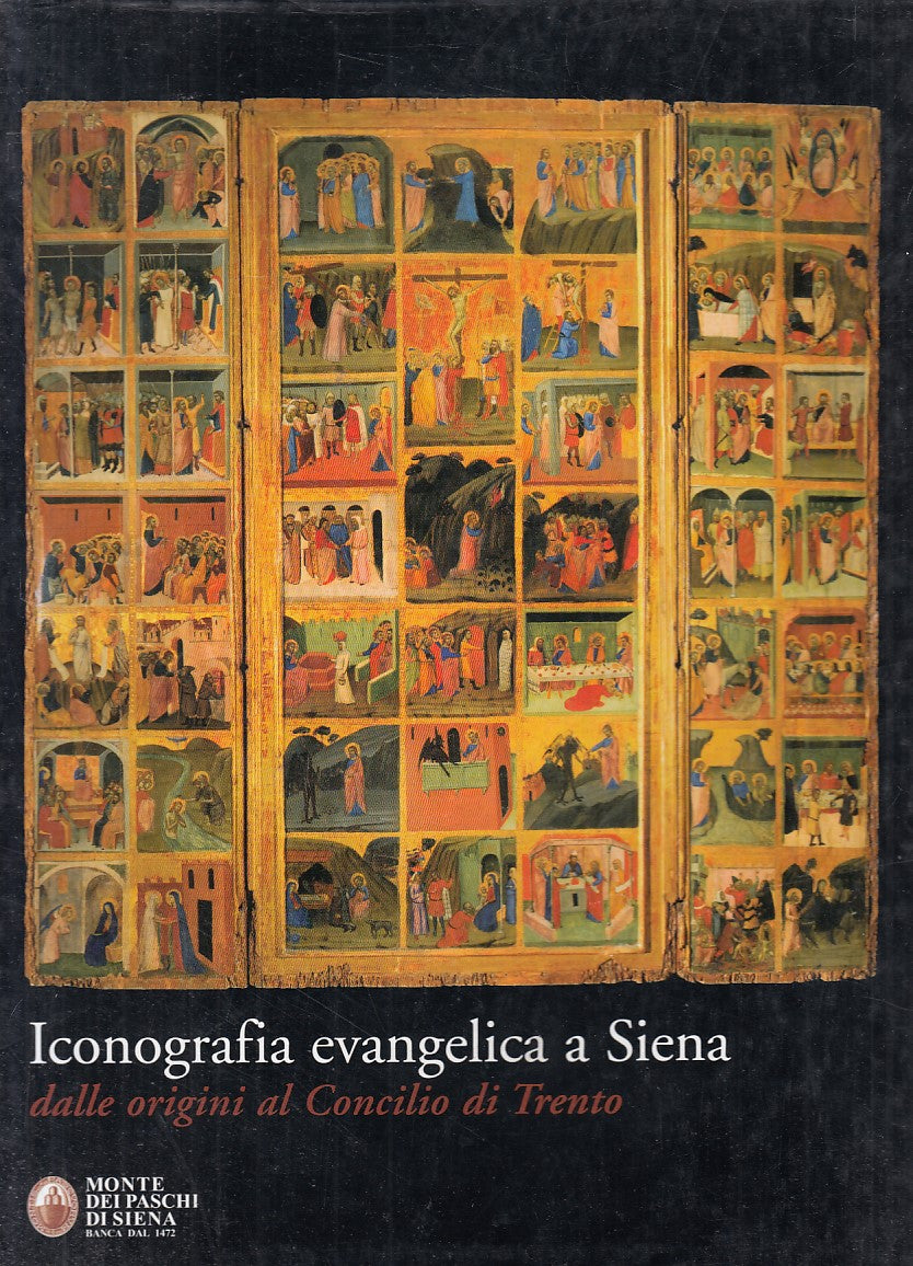 LD- ICONOGRAFIA EVANGELICA A SIENA - BACCI - SIENA --- 2009 - CS - YFS788