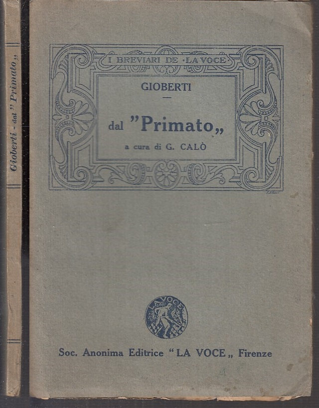 LS- PRIMATO MORALE E CIVILE DEGLI ITALIANI- GIOBERTI- LA VOCE--- 1924- B- XFS100