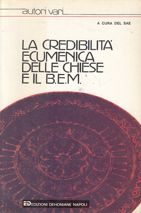 LD- LA CREDIBILITA' ECUMENICA CHIESE E B.E.M. -- DEHONIANE --- 1985 - B - YFS495