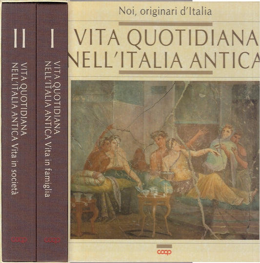 LZ- VITA QUOTIDIANA ITALIA ANTICA 2 VOLL. -- MONDADORI COOP--- 1993 - C - YFS824