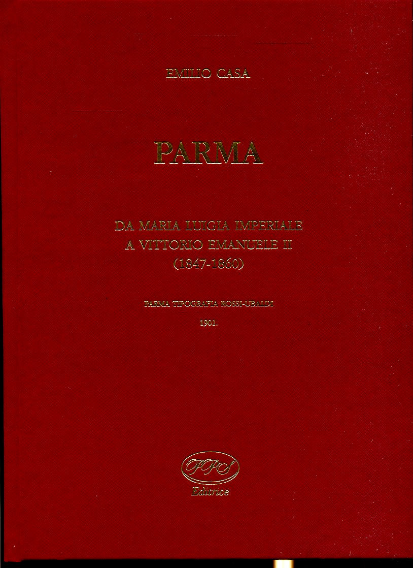 LS- PARMA MARIA LUIGIA VITTORIO EMANUELE II - EMILIO CASA - PPS --- 2004- C- WPR