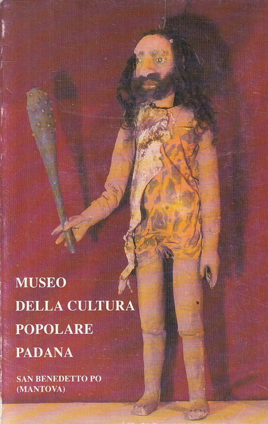 LT- MUSEO DELLA CULTURA POPOLARE PADANA CATALOGO-- MANTOVA --- 1990 - B - YFS195