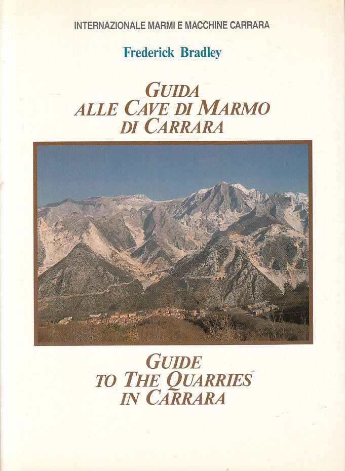 LZ- GUIDA ALLE CAVE DI MARMO DI CARRARA - BRADLEY - CARRARA--- 1991 - B - YFS328