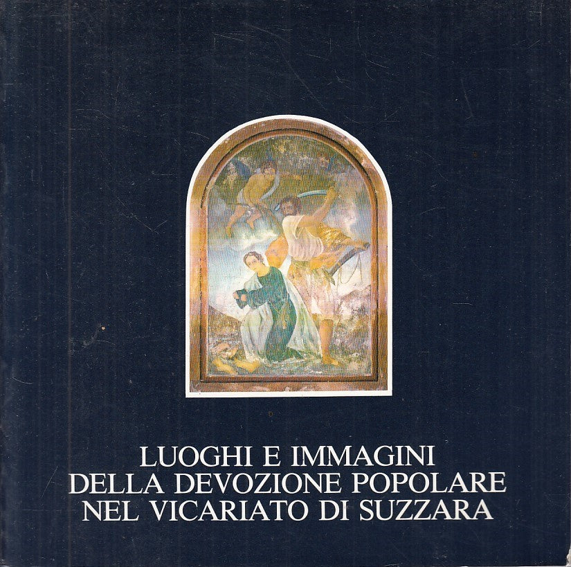 LS- LUOGHI IMMAGINI DEVOZIONE POPOLARE VICARIATO -- MANTOVA --- 1985 - B - YFS21