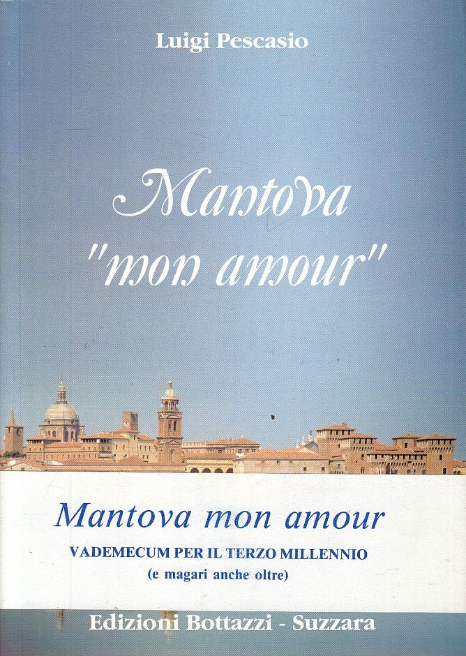 LS- MANTOVA "MON AMOUR" MEMORIE - PESCASIO - BOTTAZZI --- 1999 - B - YFS381