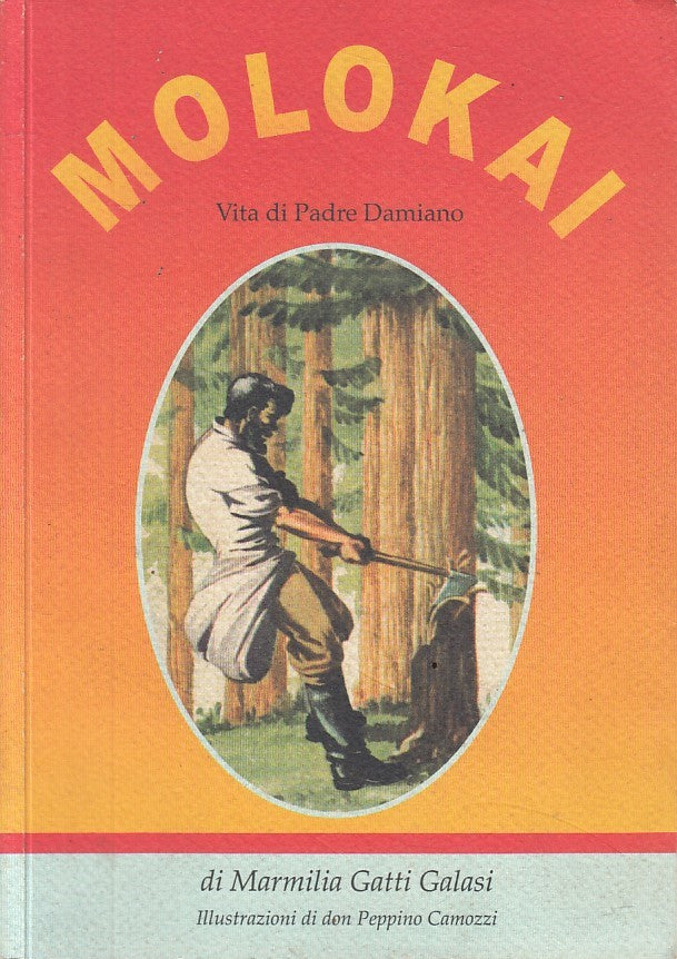 LS- MOLOKAI VITA DI PADRE DAMIANO - GALASI - CR --- 2007 - B - YFS381