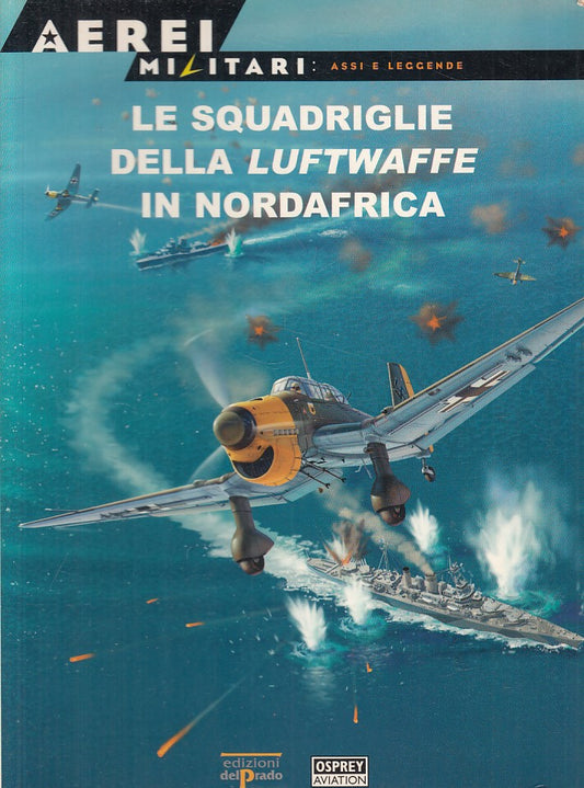 LM- AEREI MILITARI 28 SQUDRIGLIE LUFTWAFE -- DEL PRADO --- 2000 - B - ZFS291