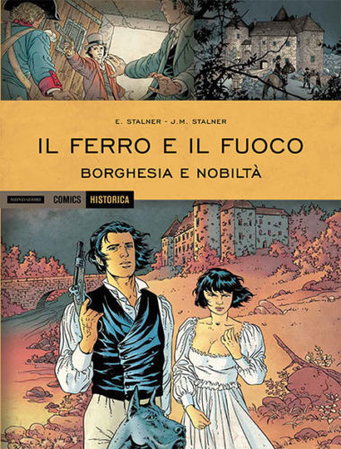 FV- HISTORICA N.34 IL FERRO E IL FUOCO BORGHESIA NOBILTA' - MONDADORI - 2019 - C