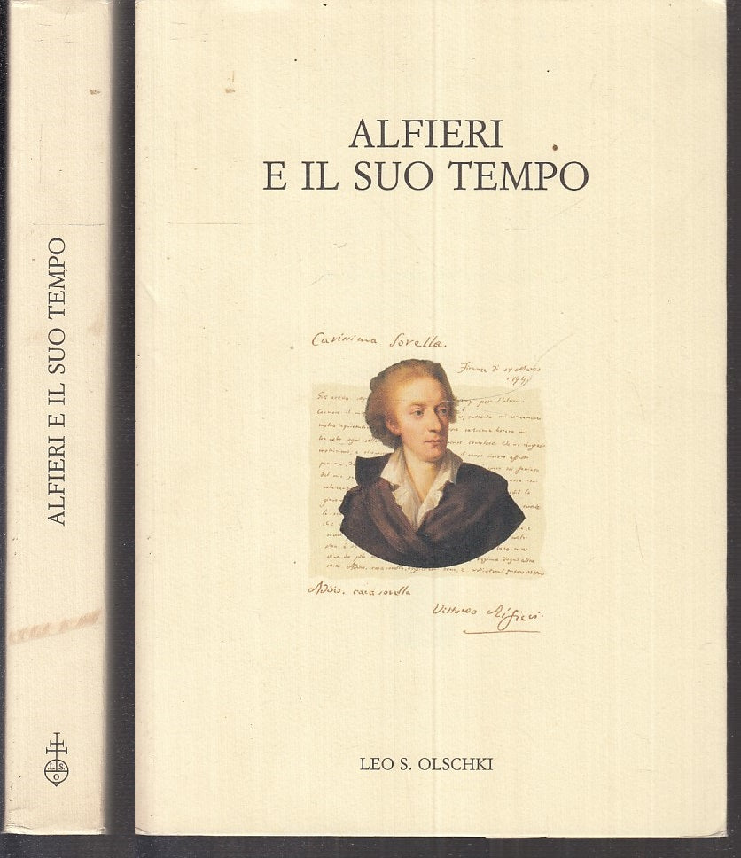 LS- ALFIERI E IL SUO TEMPO ATTI CONVEGNO -- LEO S. OLSCHKI --- 2003 - B - XFS108