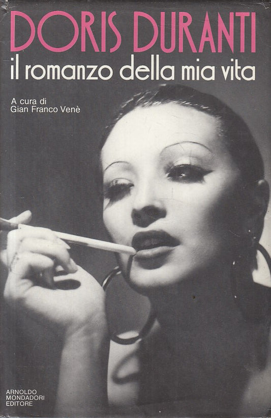 LS- IL ROMANZO DELLA MIA VITA - DORIS DURANTI - MONDADORI --- 1987 - CS - YFS408