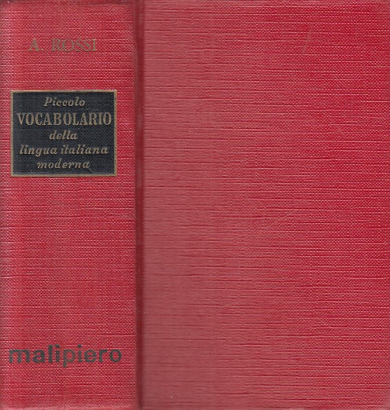 LZ- PICCOLO VOCABOLARIO LINGUA ITALIANA MODERNA-- MALIPIERO--- 1974 - C - ZFS291