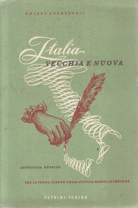 LS- ITALIA VECCHIA E NUOVA ANTOLOGIA STORICA -- PETRINI --- 1955 - B - ZFS78