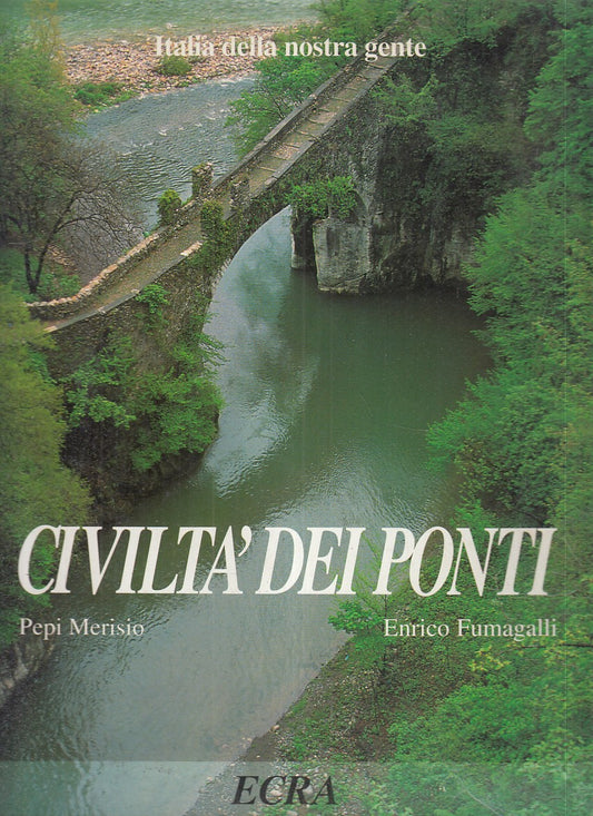 LZ- CIVILTA' DEI PONTI - PEPI MERISIO - ECRA --- 1997 - CS - ZFS507