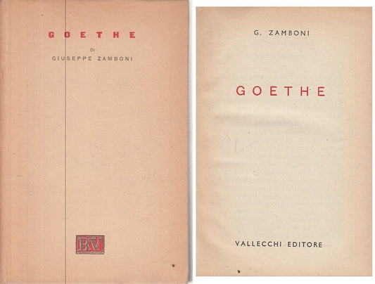 LS- GOETHE - GIUSEPPE ZAMBONI - VALLECCHI - BIBLIOTECA -- 1950 - C - ZFS405