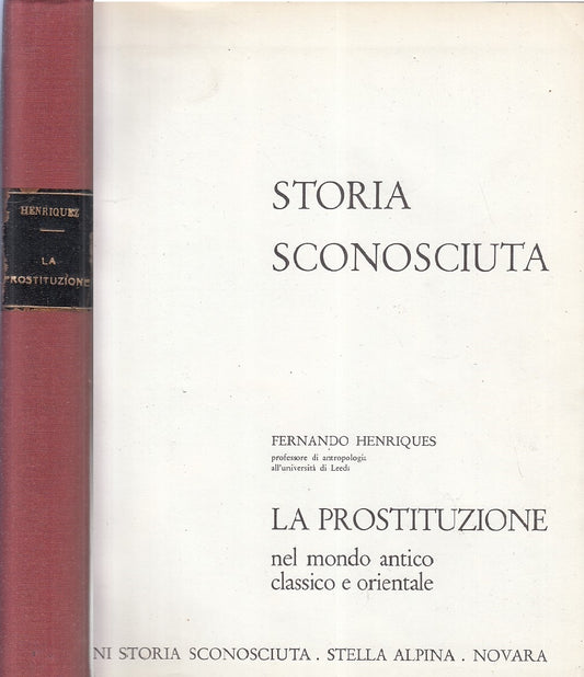 LS- PROSTITUZIONE NEL MONDO ANTICO - HENRIQUES- STELLA ALPINA--- 1966- C- YFS906