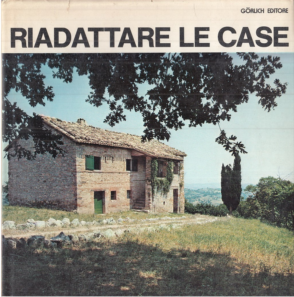 LZ- RIADATTARE LE CASE -- GORLICH EDITORE --- 1975 - CS - YFS900