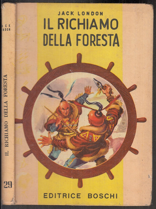 LB- IL RICHIAMO DELLA FORESTA ZAMPERONI - JACK LONDON - BOSCHI--- 1957- C- XFS95