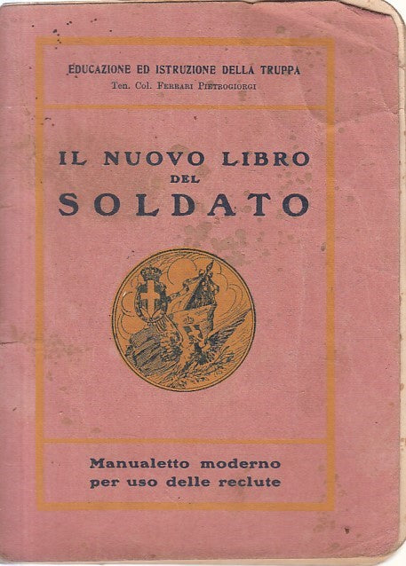 LZ- NUOVO LIBRO DEL SOLDATO MANUALETTO USO RECLUTE-- ZOPPI --- 1926 - B - YFS164