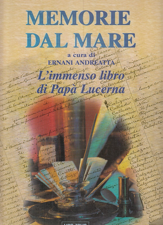 LZ- MEMORIE DAL MARE . L'IMMENSO LIBRO DI PAPA' LUCERNA ----- 1997 - CS - YFS831