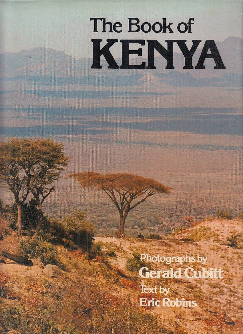 LZ- THE BOOK OF KENYA - CUBITT ROBINS - COLLINS AND HARVILL --- 1980- CS- YFS921