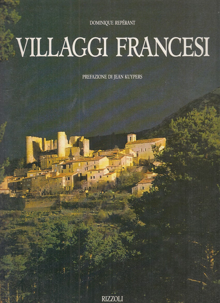 LZ- VILLAGGI FRANCESI - DOMINIQUE REPERANT - RIZZOLI --- 1991 - CS - YFS921