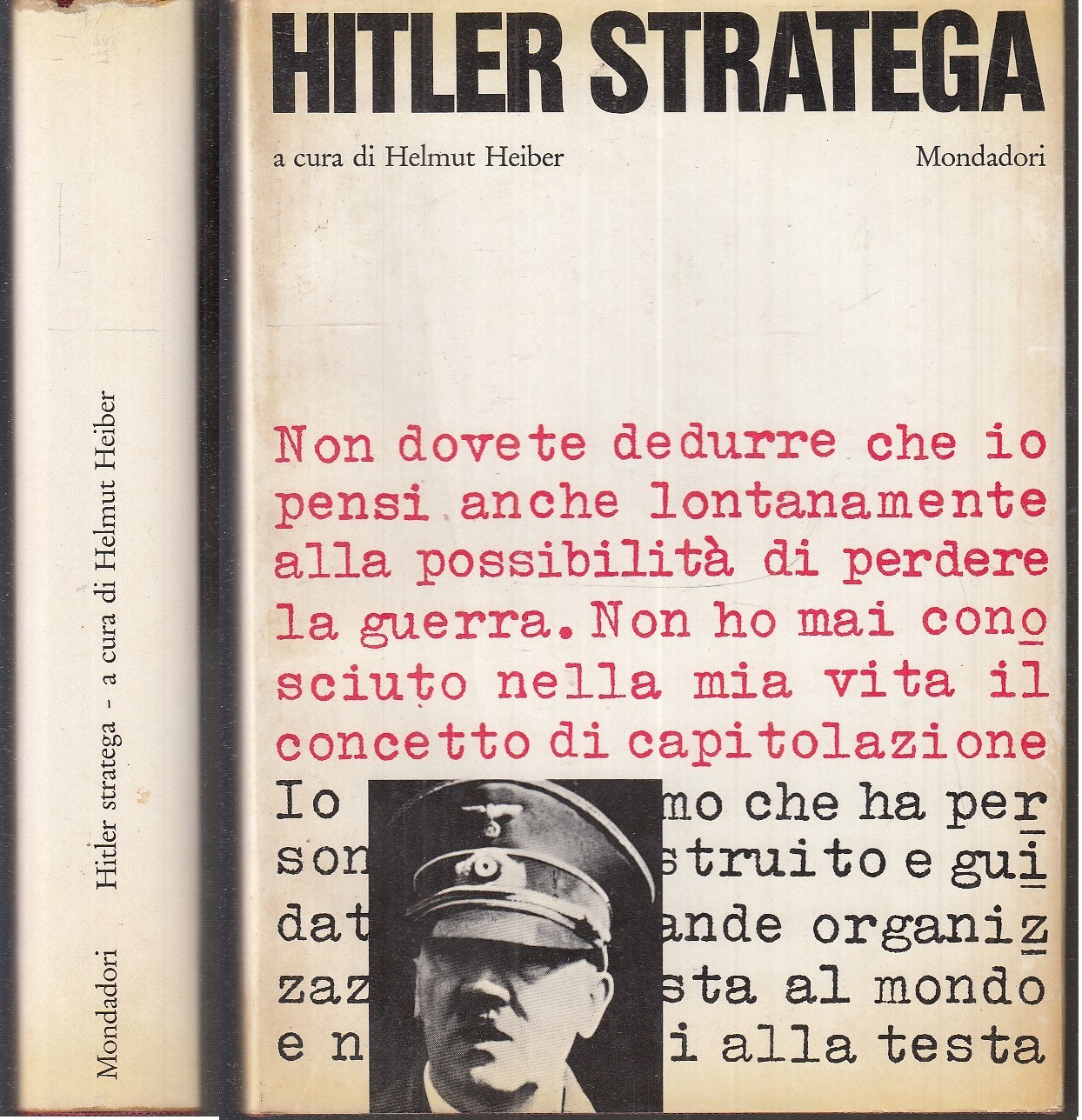 LS- HITLER STRATEGA - HELMUT HEIBER - MONDADORI -- 1a ED. - 1966 - CS - XFS111