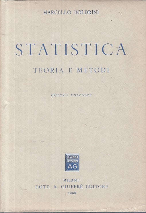 LZ- STATISTICA TEORIA E METODI - BOLDRINI - GIUFFRE' --- 1968 - CS - YFS415