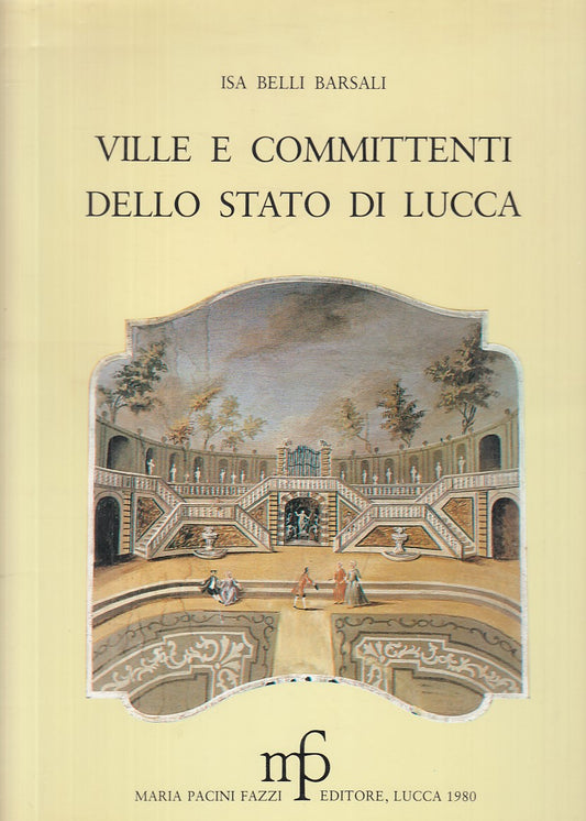 LZ- VILLE E COMMITTENTI STATO DI LUCCA - BARSALI - FAZZI --- 1980 - CS - YFS926