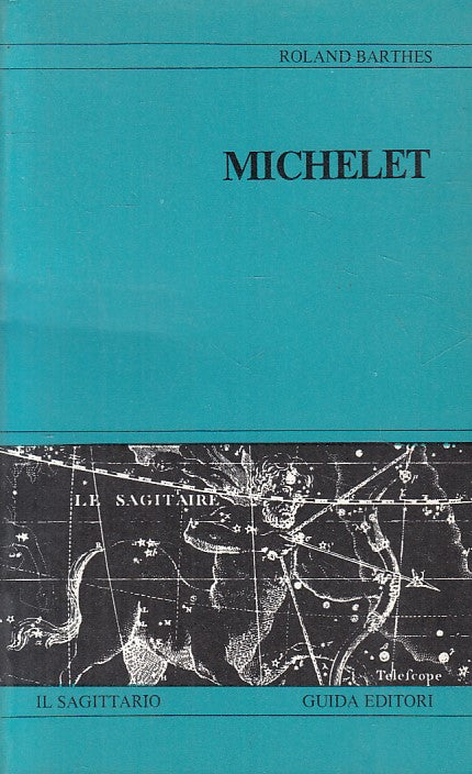 LS- MICHELET - ROLAND BARTHES - GUIDA - SAGGITARIO -- 1973 - B - ZFS609