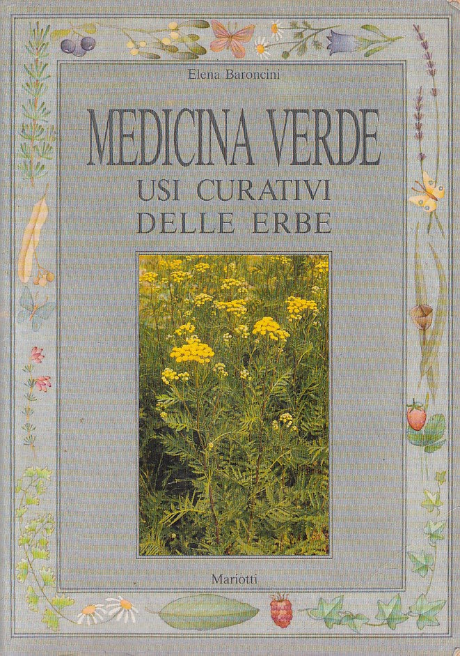 LZ- MEDICINA VERDE USI CURATIVI ERBE - BARONCINI - MARIOTTI--- 1990 - B - ZFS247