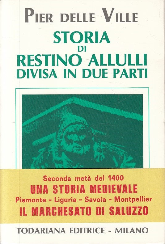 LS- STORIA DI RESTINO ALLULLI - DELLE VILLE - TODARIANA --- 1989 - B - ZFS67