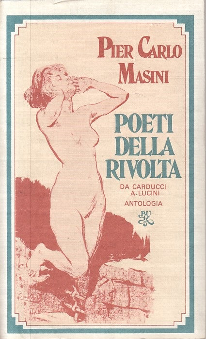 LS- POETI DELLA RIVOLTA CARDUCCI A MASINI- MASINI - RIZZOLI --- 1978 - B - ZFS67