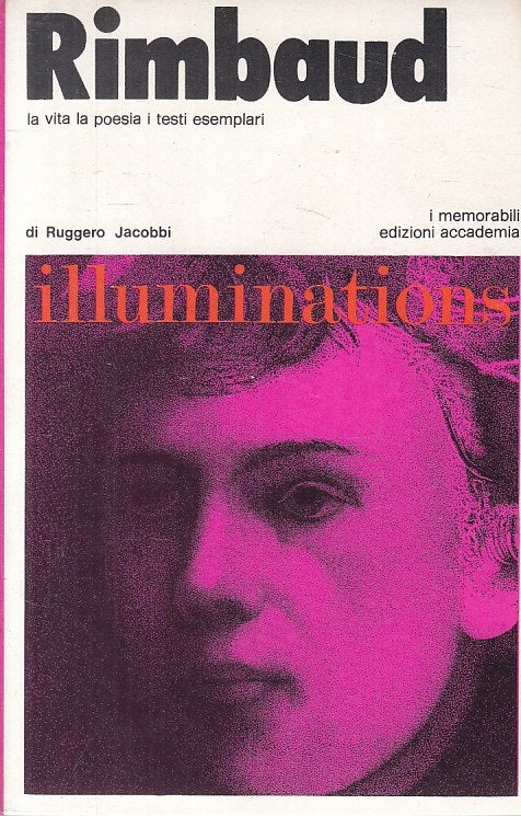 LS- RIMBAUD VITA POESIA TESTI ESEMPLARI -- ACCADEMIA --- 1974 - B - ZFS246