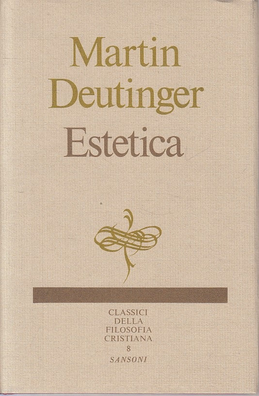 LS- ESTETICA - DEUTINGER - SANSONI - CLASSICI FILOSOFIA -- 1975 - CS - YFS31