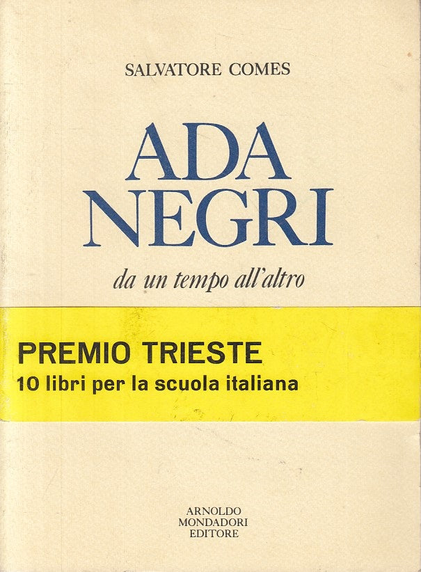 LS- ADA NEGRI DA UN TEMPO ALL'ALTRO - COMES - MONDADORI --- 1971 - B - ZFS246